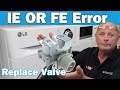 LG, washing machine FE or IE Error, Water valve how to replace Solenoid 5220FR1251G or 5220FR2067J