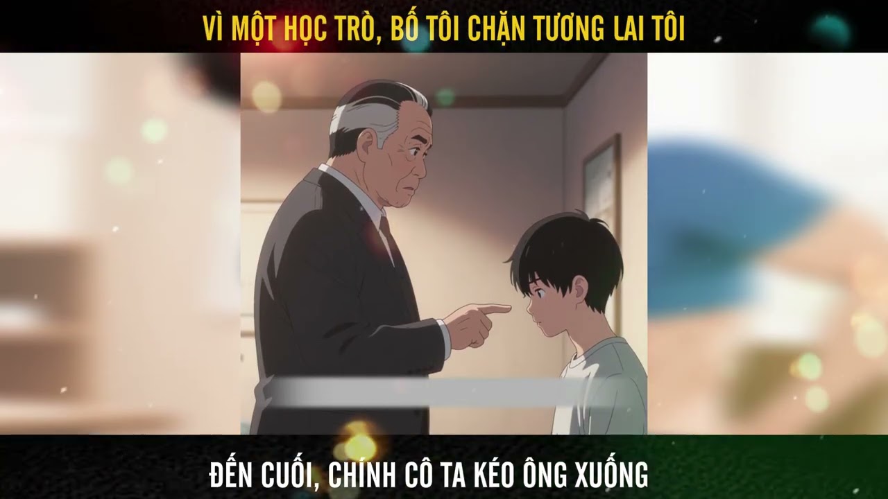 Truyện Audio | Nghe trong im lặng số 1 | TIỆC NHẬP HỌC VÀ SỰ BẤT CÔNG CỦA CHA | FULL