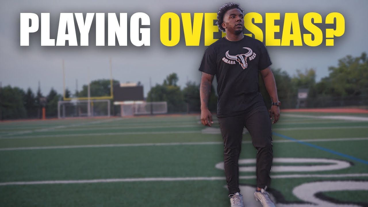 My Thoughts on Playing Football Overseas??