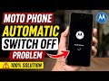moto phone automatic switch off problem/motorola phone switch off automatically/restart problem fix✅