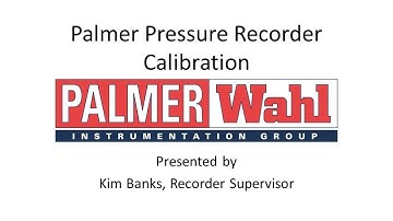 Calibrating a Palmer Pressure Recorder