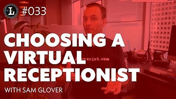 How to Choose a Virtual Receptionist (Lens #033)