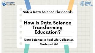 Data Science in Real Life Flashcard #6: Data Science in Education