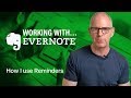 Working With Evernote | How I use Reminders