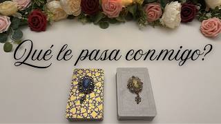 QUÉ LE PASA CONMIGO? 💞🙄 La verdad de su comportamiento ! Tarot Interactivo Hoy