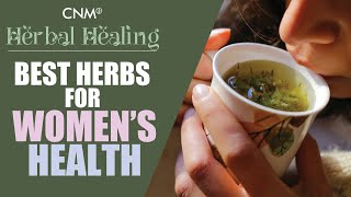 Medical Herbalist Explains: The Best Herbs for Women