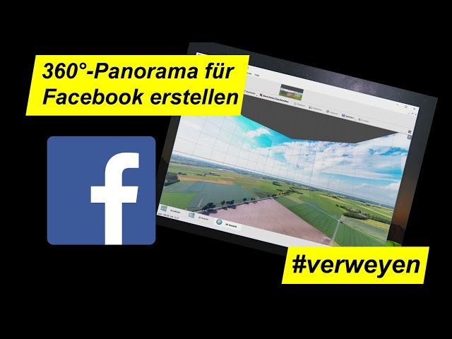 Tutorial 360 Panorama Fur Facebook Erstellen Drohnen Fotografie Youtube