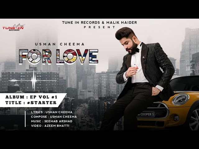 FOR LOVE | USMAN CHEEMA | STARTER ALBUM | (Official Audio) TUNE IN RECORDS class=