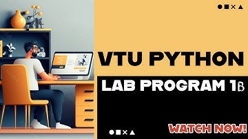 VTU 4th Sem Python lab program 1B