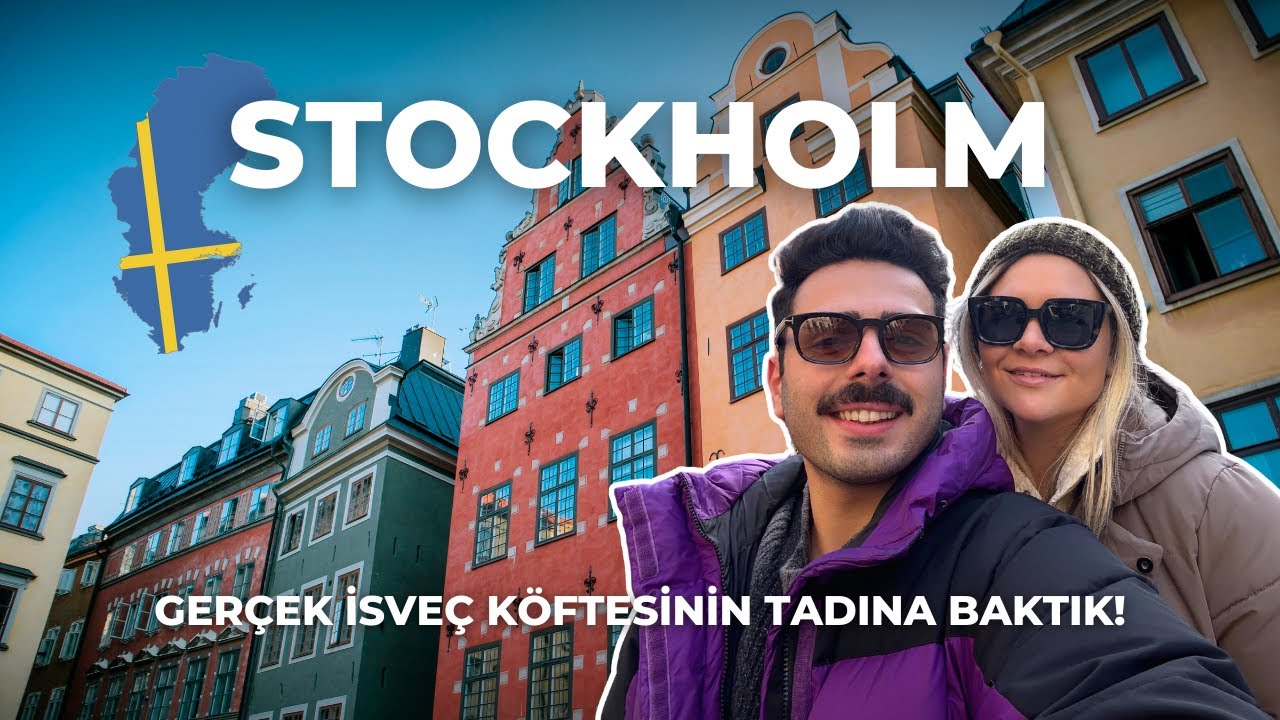İsveç’in Başkenti Stockholm’ü Adım Adım Keşfettik!