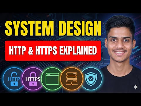 13. HTTP & HTTPS Explained in ONE Video | Most Important System Design Concept for SDE-1 to SDE-3