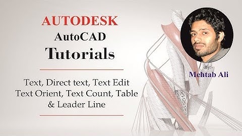 AutoCAD Tutorial - Text, Table & Leader Line