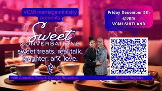 VCMI Marriage Ministry Presents Sweet Conversations