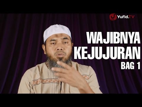 serial-wasiat-nabi-(11):-wajibnya-kejujuran-bag-1---ustadz-afifi-abdul-wadud