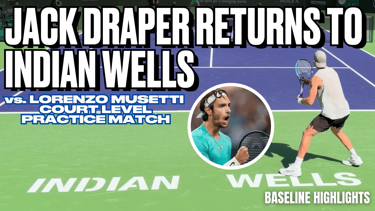 Jack Draper is Back at Indian Wells | 2026 Court Level Practice Match vs. Lorenzo Musetti