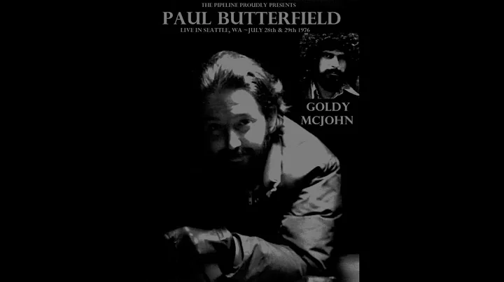 Paul Butterfield & Southern Pacific - Seattle,WA J...