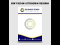 HOW TO DESIGN A LETTERHEAD IN CORELDRAW