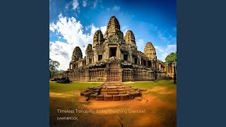 Timeless Tranquility (Long Breathing Exercise)
