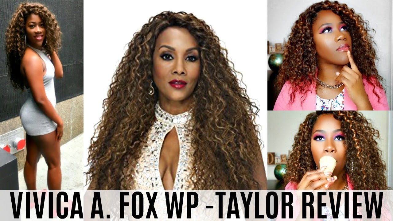 Vivica A Fox Wp Taylor Unboxing 6 Week Review Youtube