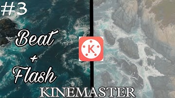 Beat + Flash Sync | Beat Sync | Kinemaster Tutorial || Kinemaster 2022