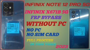 Infinix Note 12 Pro 5G (X671B) Frp Bypass New Method | infinix x671b google account lock bypass 2023