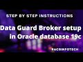 How To Enable Data Guard Broker in Oracle 19c Database step by step