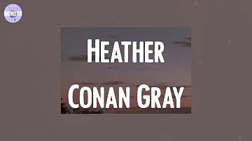 Conan Gray - Heather (Lyrics)