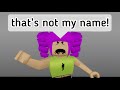 When your Name is Difficult to say 😂 (meme) ROBLOX