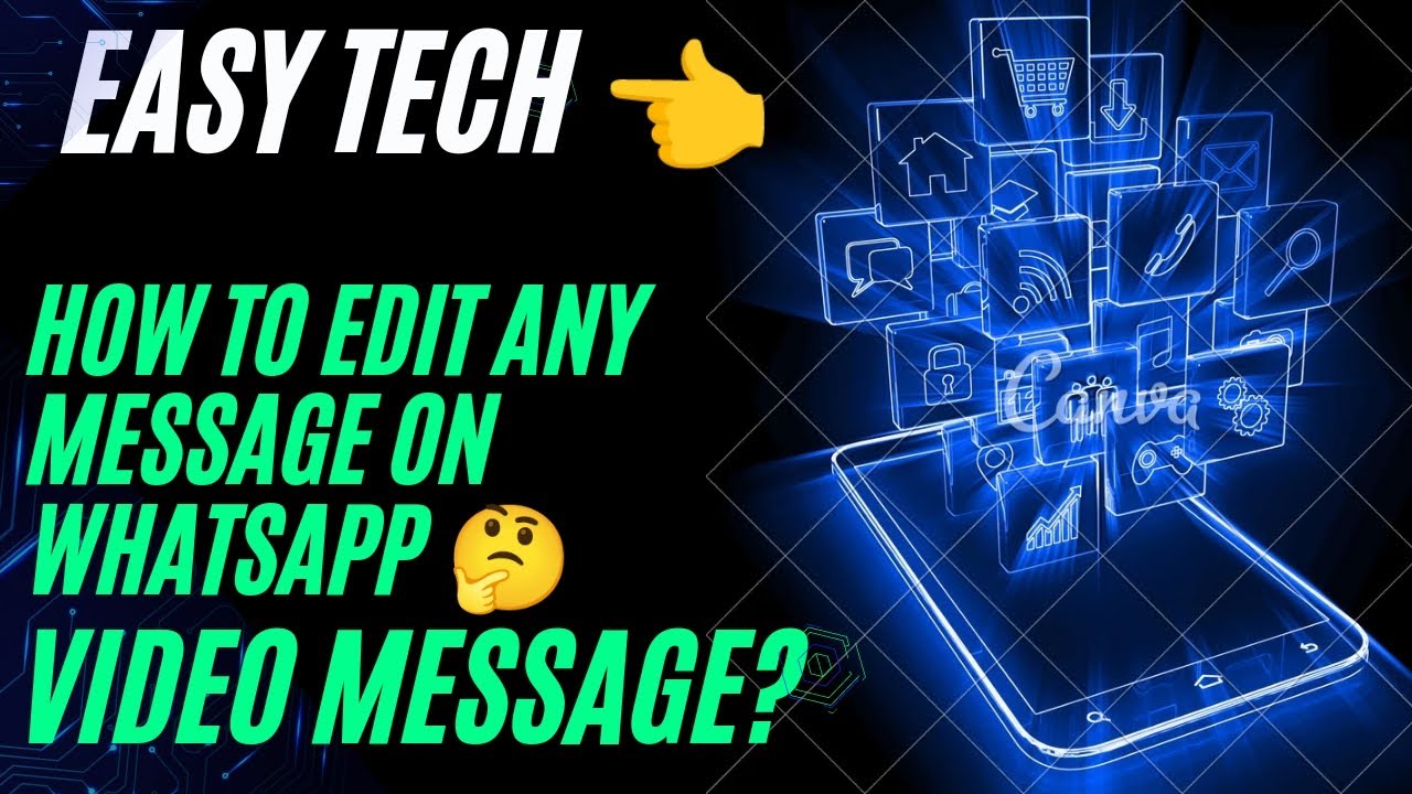 how-to-edit-a-message-on-whatsapp-and-how-to-send-a-video-message