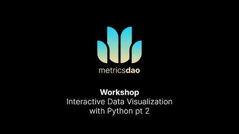 [Workshop] Interactive Data Visualization with Python (Part 2)