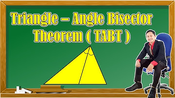 Triangle - Angle Bisector Theorem (TABT)  |   Math 9