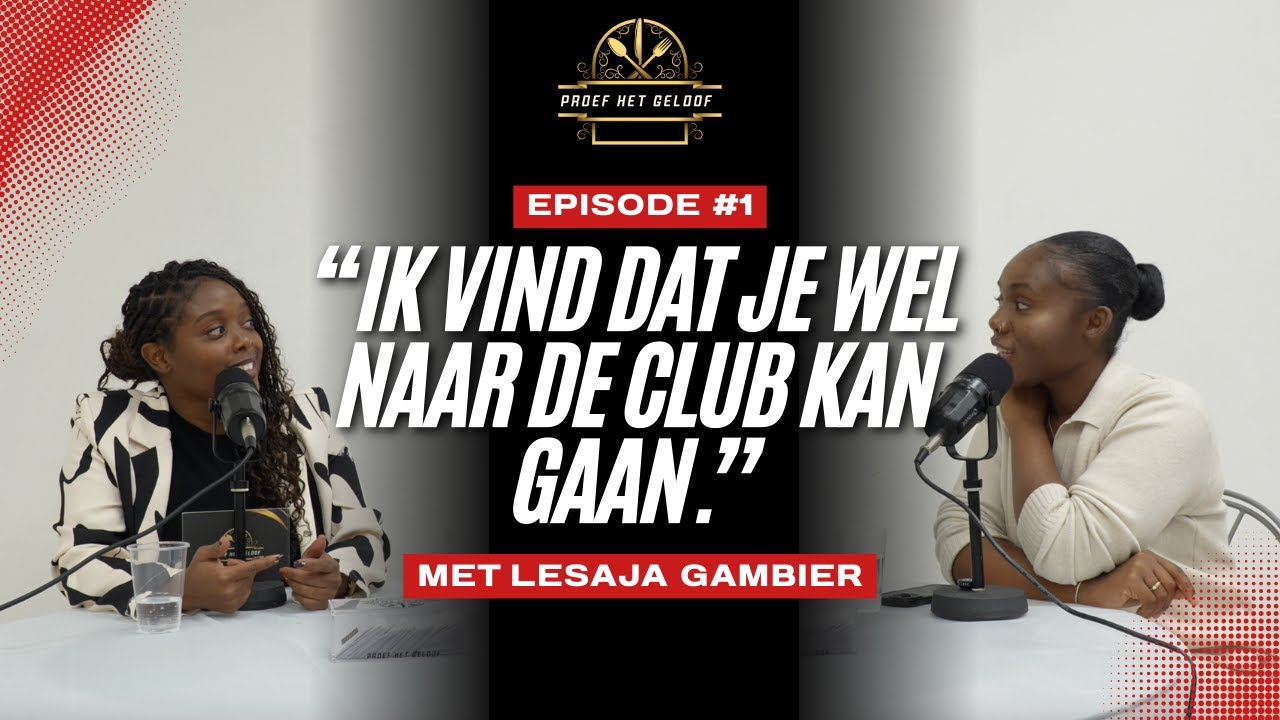 Proef Het Geloof Podcast| Aflevering 1: ''Ik vind dat je wel naar de club kan gaan!''