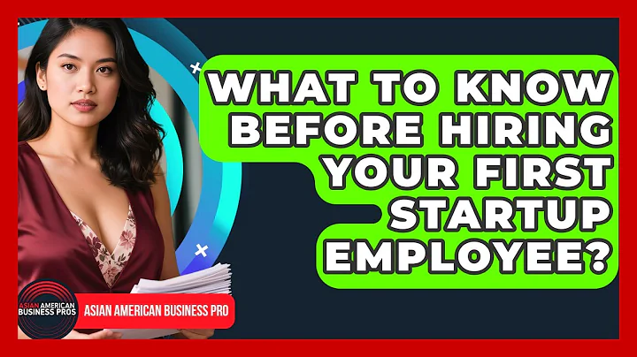 What To Know Before Hiring Your First Startup Employee? - Asian American Business Pros