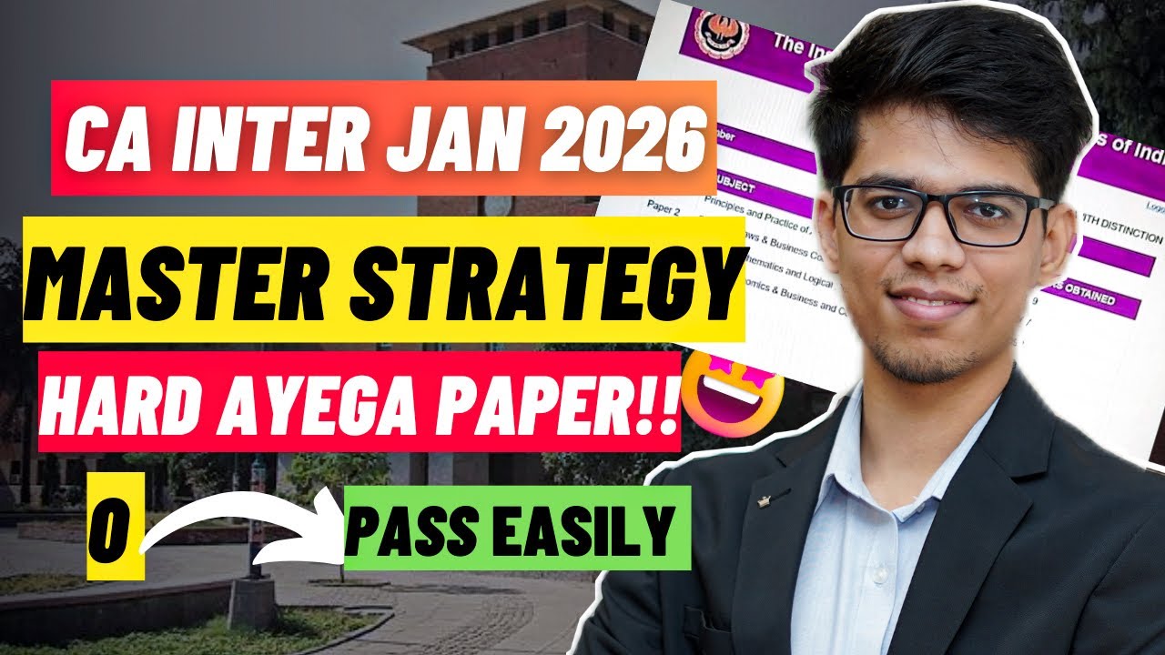 CRACK CA INTER JAN 2026 EASILY!🔥!! CA INTER JAN 26 strategy| CA ...