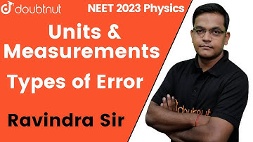 NEET 2023 | Units & Measurements | Types of Error | Physics | Doubtnut