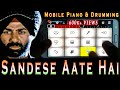 Sandese aate hai mobile piano drumming keyboard instrumental walkband border patrioticsong sonunigam