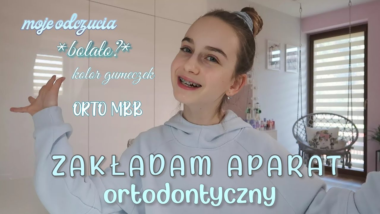 ZAŁOŻYŁAM APARAT ORTODONTYCZNY👄