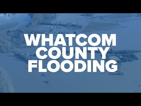 A look at flooding all around Whatcom County, Washington