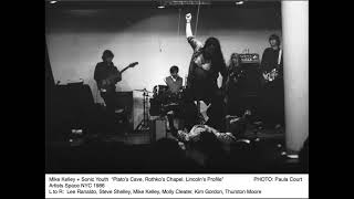 Mike Kelley & Sonic Youth: Plato's Cave, Rothko's Chapel, Lincoln's Profile