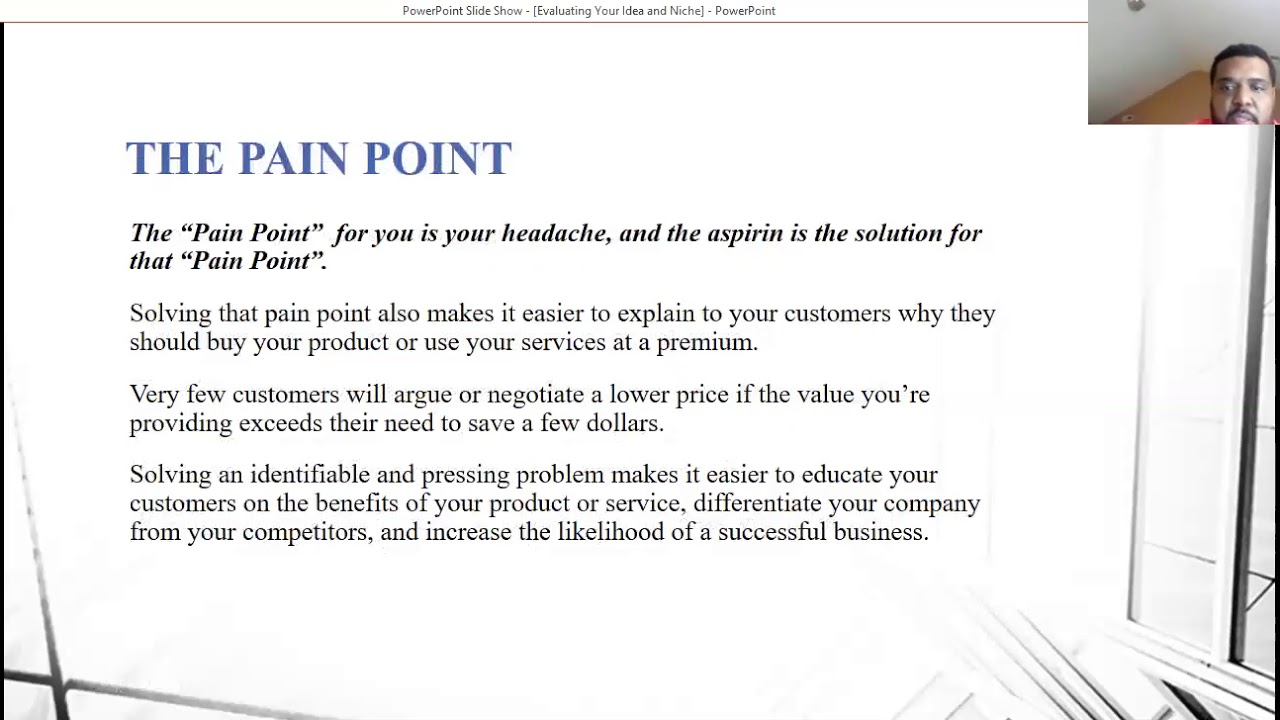 Ray Wilkerson - Evaluating Your “IDEA”  (Finding the Pain Point)and What is Your “NICHE”