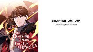 The Heavenly Demon Can't Live A Normal Life - Chapter 406-409: Conquering the Continent