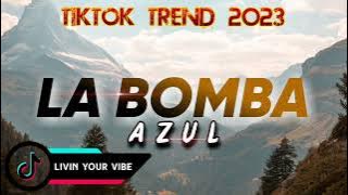 LA BOMBA - AZUL AZUL #tiktokviral #tiktok #viral #trending