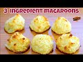 Macaroons Recipe - 3 Ingredient