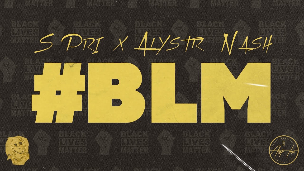S Pri x Alystr Nash - BLM [Official Lyric Visual]