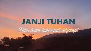 Pdt. Esra Soru : JANJI TUHAN, BIAR LAMA TAPI PASTI DIGENAPI