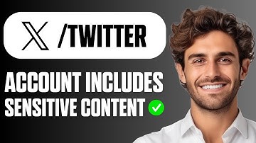 How to FIX This Account Might Include Sensitive Content on X/Twitter (Easy Guide 2025)
