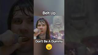 Belt Up! Don&#39;t Be A Dummy #ironmaiden #brucedickinson