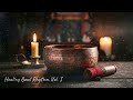 Healing Bowl Rhythm Vol. I: 3D Spatial Pure Resonance