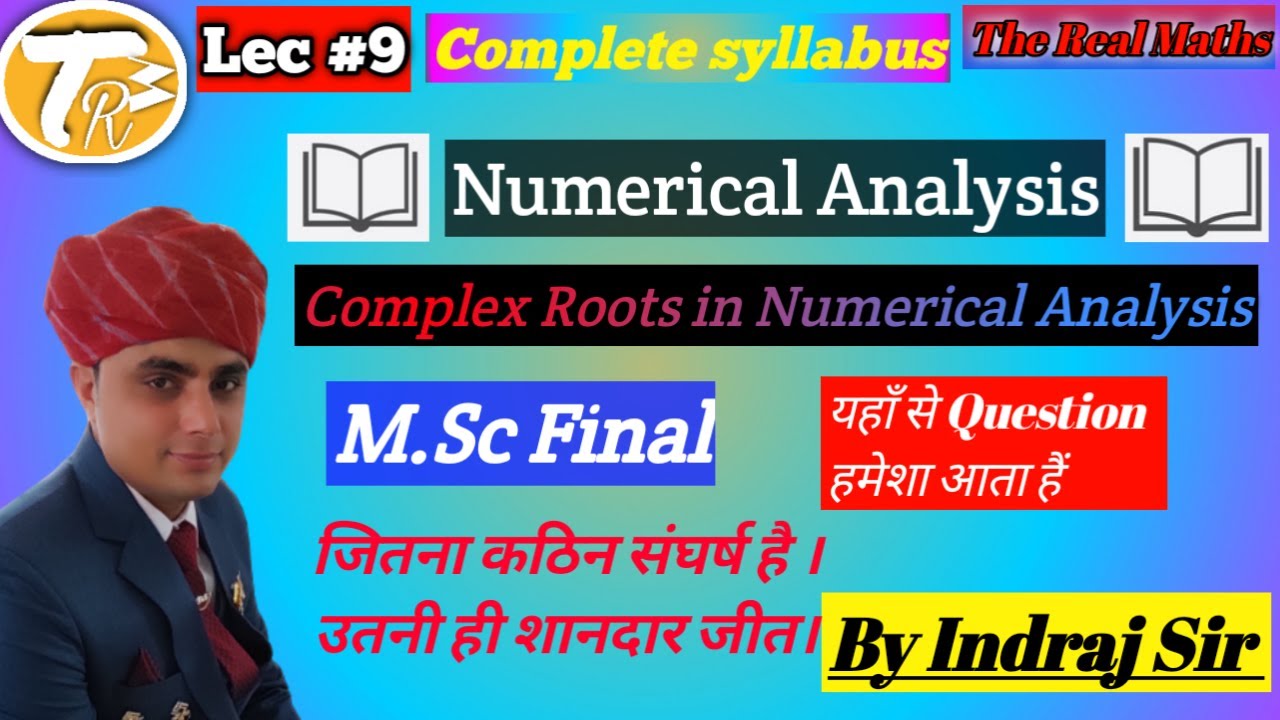 Complex Roots in Numerical Analysis M.sc. || Numerical Analysis || L-9 ...