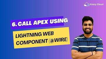 EP 06 : How to Call Apex using @wire in LWC | @salesforce @krazycloudsf